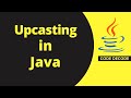 Upcasting in java with Example | Upcasting [Common Core Java Interview Question] | Code Decode