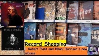 Record Hunting at Tesco's? + Unboxing Robert Plant and Dhani Harrison's New Albums