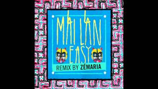 MAI LAN - EASY [ZEMARIA REMIX]