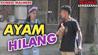 Virall Komedi Maumere|| Ayam Hilang|| Ngakak Sembarang||Sketsa Komedi Part 46