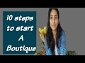 how to start a boutique?10 steps to follow