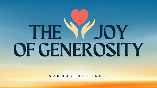 The Joy of Generosity (Live) | February 2, 2025