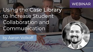 Leverage Anatomage Table's Case Library To Increase Student Engagement