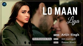 LO MAAN LIYA (Lyrics) | Arijit Singh | Raaz Reboot | Emraan Hashmi, Kriti Kharbanda, Gaurav Arora