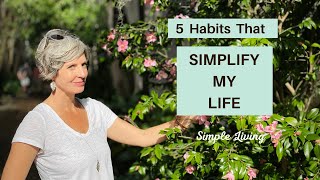 SIMPLIFY Your Life | 5 Minimalist Habits for Simple Living