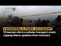 Vanderbijlpark | 13 learners die in a scholar transport crash: Lopang Alamu updates from mortuary