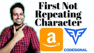 Amazon | First Non Repeating Character | CodeSignal | Java | Interview Preparation