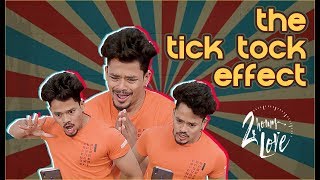 The Tick Tock Effect | Mehaboob Dilse