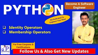 PythonForEngineers12: Identity and Membership Operators-Python | ಐಡೆಂಟಿಟಿ Operators ಇನ್ Python|