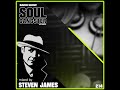 Soul Gangster Radio Show 214 - mixed by STEVEN JAMES