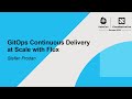 GitOps Continuous Delivery at Scale with Flux - Stefan Prodan
