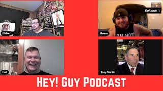 Hey! Guy Podcast - Episode 3 - Special Guest Tony Martin WJAC-TV