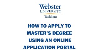 How to apply online to Webster University in Tashkent (Master's programs) - 2024