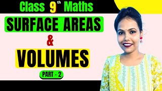 Surface Areas & Volumes Class 9 Maths ( Part - 2 )