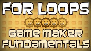 Game Maker Fundamentals - For Loop