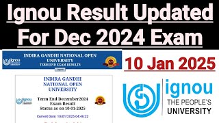 Ignou Result Updated For Dec 2024 Exam || Dated 10 January 2025