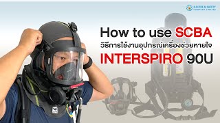 How to use SCBA INTERSPIRO 90U