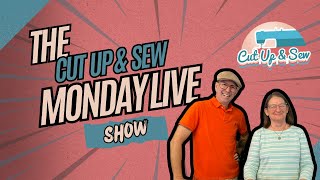 Cut Up & Sew Monday Live Show: Ep #90