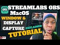 Streamlabs OBS Tutorial on Mac ( NEW 2020 ) Display Capture Explained | CRAYTON TV