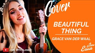Beautiful thing- Grace VanderWaal Cover by Jams with Elands
