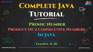 Pronic Number In Java Explained Step-by-Step | Master In Looping in Java