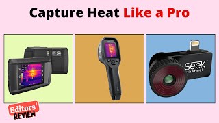 Best Thermal Camera 2025 - [Editors' Review]