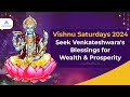 Vishnu Saturdays 2024: Seek Venkateshwara's Blessings for Wealth & Prosperity