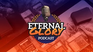 EP. 116 — Beans \u0026 Bombardiers | The Eternal Glory Podcast