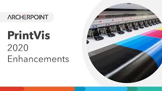 PrintVis ERP for the Printing Industry: 2020 Enhancements