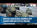 GEMURUH Langit Israel Dihantam Rudal Raksasa Hizbullah, Kota Safad Porak-poranda dalam 1 Malam