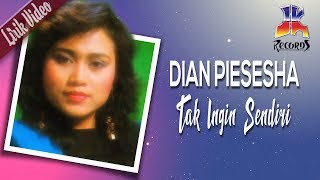 Download Lagu Dian Piesesha Tak Ingin Sendiri... MP3 Gratis
