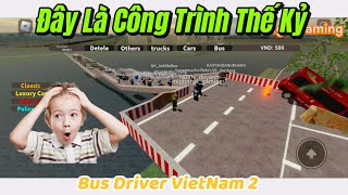 Công Trình Thế Kỷ Trong BDVN2 Sẽ Như Thế Này || Bus Driver VietNam 2 #roblox #busdrivervietnam2