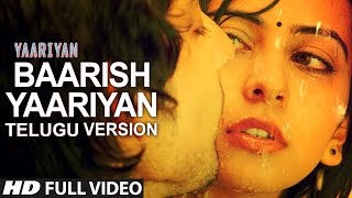 Baarish Song Telugu Version (Aman Trikha) | Yaariyan Movie | Himansh Kohli, Rakul Preet
