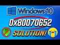Fix Windows 10 Update Error Code 0x80070652 [2026 Solution]
