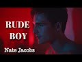 Nate Jacobs | Rude Boy