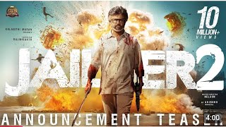 JAILER 2 - Announcement Teaser | Superstar Rajinikanth | Sun Pictures | Nelson | Anirudh