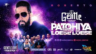 PATOHIYA / LOESE LOESE MASHUP | GENTLE LIVE - ROBERTO