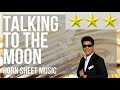 Horn Sheet Music: How to play Talking To The Moon by Bruno Mars