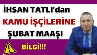 İHSAN TATLI ŞUBAT MAAŞI ÖNEMLİ BİLGİLENDİRME!TAM ZAMLI GVİ DETAYLAR ÖNEMLİ DİKKATLİ DİNLEYİN 4d kamu