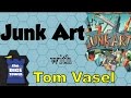 Junk Art Review - with Tom Vasel