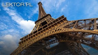 Wieża Eiffla, Paryż Francja 100 cudownych miejsc świata dokument lektor pl