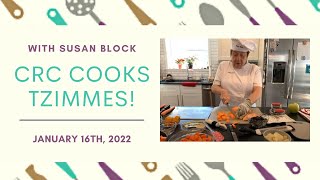 CRC Cooks Tzimmes with Susan Block