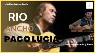 Guitarra (3) Río Ancho Paco de Lucía | Pablo Miguel Redondo