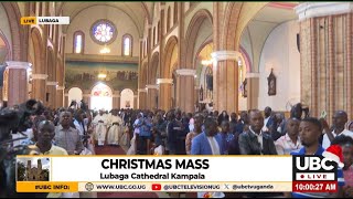 LIVE: CHRISTMAS MASS AT LUBAGA CATHEDRAL  | DECEMBER 25, 2024