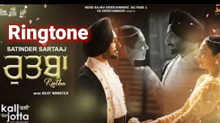 Rutba | Ringtone | Satinder Sartaj | Audio Punjabi Ringtone