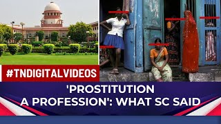 ‘Prostitution A Profession’: What Does The Historic Verdict By Supreme Court Mean For Sex Workers?