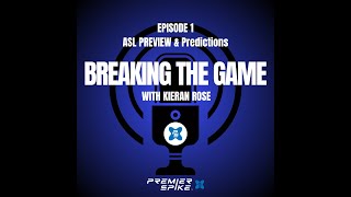 EP 1 - ASL Preview \u0026 Predictions