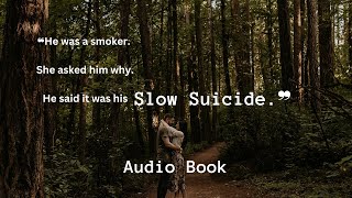 Slow Suicide | Audio Book | Team Studios