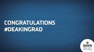 Congratulations #DeakinGrad