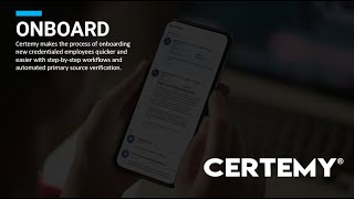 Onboard Credentialed / Licensed / Certified Employees with Primary Source Verification